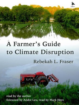 cover image of A Farmer's Guide to Climate Disruption